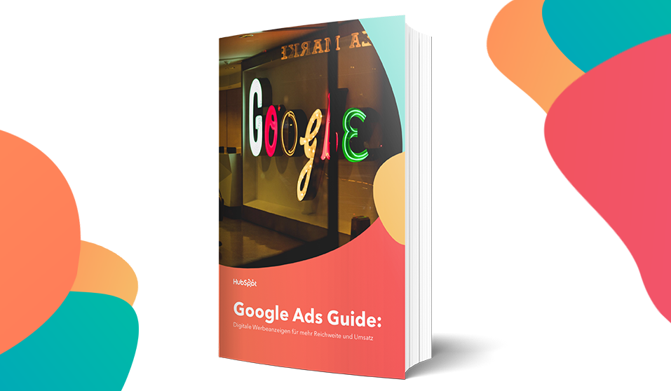 Google Ads Guide Digitale Werbeanzeigen für bessere Ergebnisse